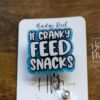 il_fullxfull.6388625998_4h58 If Cranky Feed Snacks Badge Reel, Funny Retractable Acrylic Badge Reel, Nurse Gift, Night Shift, Funny Badge Reel, Glitter id holder