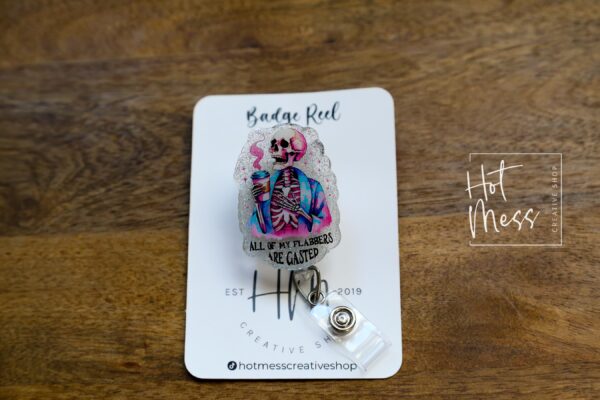 All of My Flabbers Are Gasted  Badge Reel, RN id Holder, Retractable Acrylic Badge Reel, Nurse Gift, Funny Badge Reel
