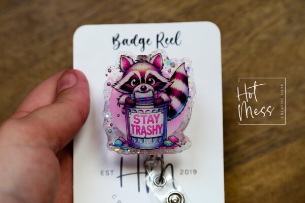 Stay Trashy Raccoon, Funny Badge reel, RN ID Holder, Retractable Acrylic Badge Reel, Nurse Gift, Night Shift