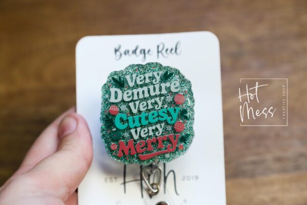 Very Demure, Very Cutesy, Very Merry, Badge Reel, Christmas Badge Reel, Teacher Badge Reel, Retractable ID Holder, Interchangeable