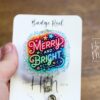 Merry and Bright Badge Reel, Christmas Badge Reel, Nurse Badge Reel, Retractable ID Holder, Interchangeable, Glitter Badge Reel, Neon Badge