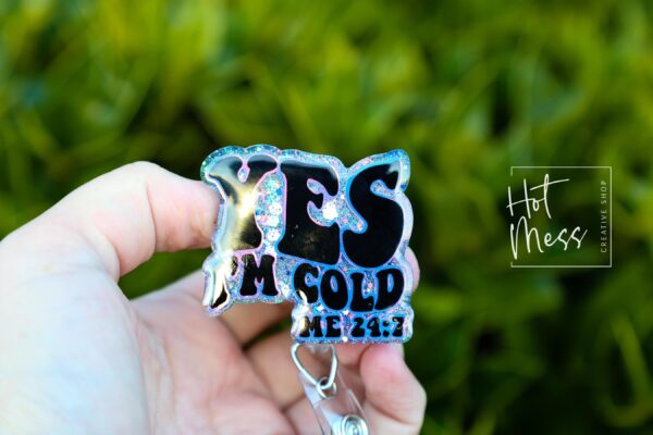 Yes I'm Cold 24:7 Badge Reel, Winter Badge Reel, Nurse Badge Reel, Retractable ID Holder, Glitter Badge Reel, Winter ID Holder