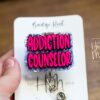 Addiction Counselor Badge Reel, RN ID Holder, Retractable Acrylic Badge Reel, Nurse Gift, Positive Badge Reel, counselor gift