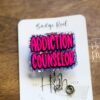Addiction Counselor Badge Reel, RN ID Holder, Retractable Acrylic Badge Reel, Nurse Gift, Positive Badge Reel, counselor gift