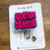 Addiction Counselor Badge Reel, RN ID Holder, Retractable Acrylic Badge Reel, Nurse Gift, Positive Badge Reel, counselor gift