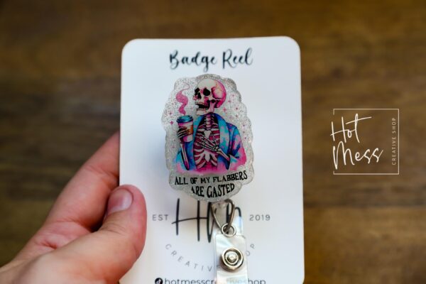 All of My Flabbers Are Gasted  Badge Reel, RN id Holder, Retractable Acrylic Badge Reel, Nurse Gift, Funny Badge Reel