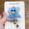 She doesn't even go here Badge Reel, RN id Holder, Retractable Acrylic Badge Reel, Nurse Gift, Funny Badge Reel