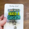 I have never faked a sarcasm Badge Reel, RN ID Holder, Retractable Badge Reel, Nurse Gift, Office ID Holder, Custom Badge Reel