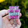 il_fullxfull.6537240710_j956 Say it with your whole chest Badge Reel, Funny Badge Reel, Retractable Badge Reel, Sarcasm Badge Reel, Stocking Stuffer