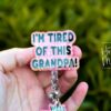 il_fullxfull.6537546758_de3u Pink I'm Tired of this Grandpa Badge Reel, Well too damn Bad, RN id Holder, Retractable Acrylic Badge Reel, Nurse Gift, Funny Badge Reel