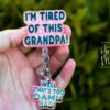 il_fullxfull.6537546760_fxpx Pink I'm Tired of this Grandpa Badge Reel, Well too damn Bad, RN id Holder, Retractable Acrylic Badge Reel, Nurse Gift, Funny Badge Reel