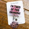il_fullxfull.6537546766_i2pj Pink I'm Tired of this Grandpa Badge Reel, Well too damn Bad, RN id Holder, Retractable Acrylic Badge Reel, Nurse Gift, Funny Badge Reel