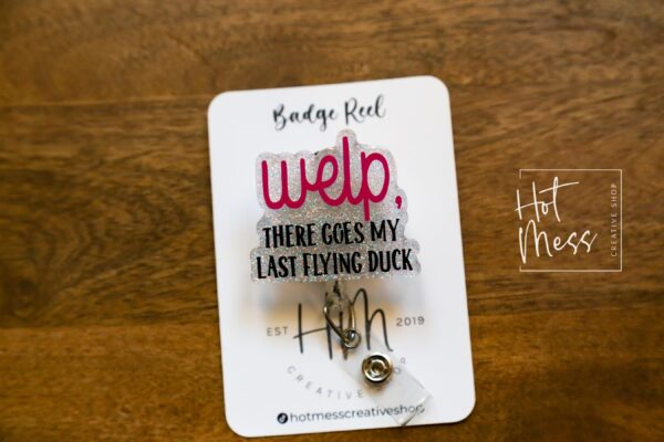 Welp there goes my last flying duck Badge Reel, Retractable Badge Reel, Interchangeable Badge Reel, Funny Badge Reel, Custom Badge Reel