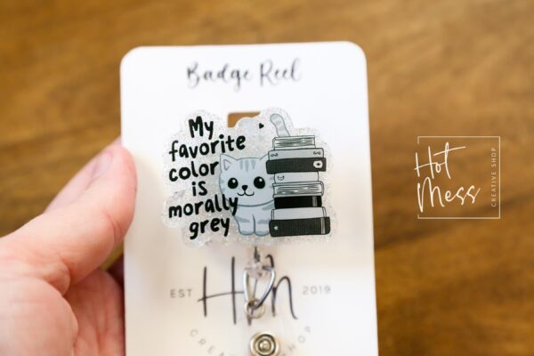 My favorite color is morally gray Badge Reel, Librarian Badge Reel, Retractable Badge Reel, Interchangeable Badge Reel, Book Lovers