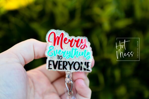 Merry Everything to Everyone Christmas Badge Reel, Retractable ID Holder, Interchangeable, Glitter Badge Reel, Happy Holidays