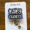 Baby Charge Badge Reel, RN ID Holder, Retractable Acrylic Badge Reel, Charge Nurse