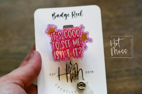 It's good to see me isn't it Badge Reel, Glinda ID Holder, Interchangeable badge reel, Theater Gift, For Good