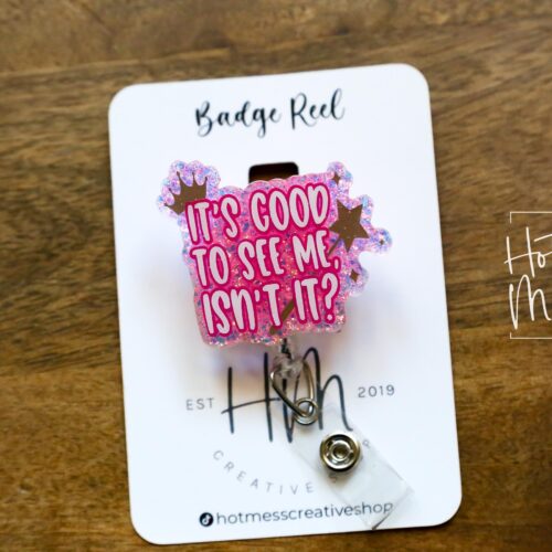It's good to see me isn't it Badge Reel, Glinda ID Holder, Interchangeable badge reel, Theater Gift, For Good