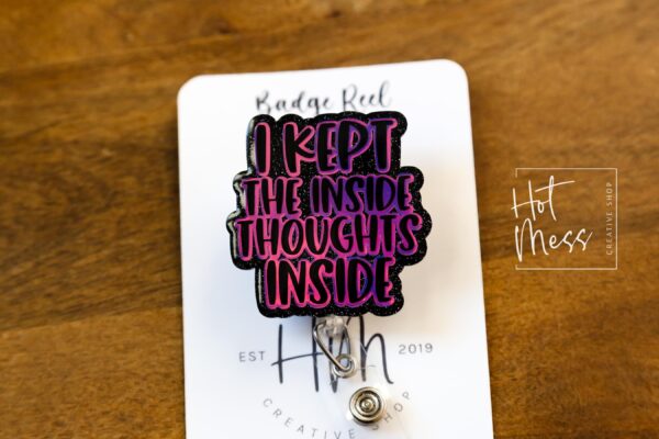 il_fullxfull.6618708840_8kxd I kept the inside thoughts inside Badge Reel, Ridioc Badge Reel, Interchangeable Badge Reel, Book Lovers, Booktok, 4th wing