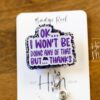 Ok I won't be doing any of that Badge Reel, RN ID Holder, Retractable Badge Reel, Nurse Gift, Office ID Holder, Custom Badge Reel