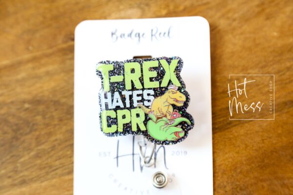 T-Rex Hates CPR Badge Reel, RN id Holder, Retractable Acrylic Badge Reel, Nurse Gift, Funny Badge Reel