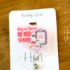 Pink Hang on there is no need to bleed Badge Reel, Funny Badge Reel, Labor and Delivery ID Holder, Retractable Acrylic Badge, Nurse Gift
