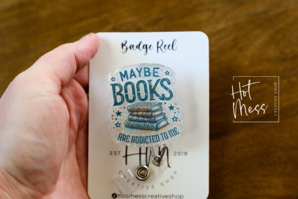il_fullxfull.6741922963_ftqd Maybe Books are addicted to me Badge Reel, Librarian Badge Reel, Retractable Badge Reel, Interchangeable Badge Reel, Book Lover, Booktok