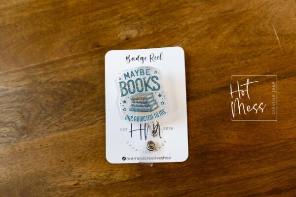 il_fullxfull.6741922969_8uy2 Maybe Books are addicted to me Badge Reel, Librarian Badge Reel, Retractable Badge Reel, Interchangeable Badge Reel, Book Lover, Booktok