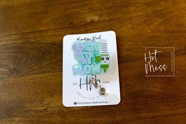 Go with the flow Funny Badge Reel, RN ID Holder, Retractable Acrylic Badge Reel, Nurse Gift, Respiratory Badge Reel