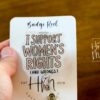 I support Women's rights and Wrongs Badge Reel, ID Holder, women empowerment, Feminist gift