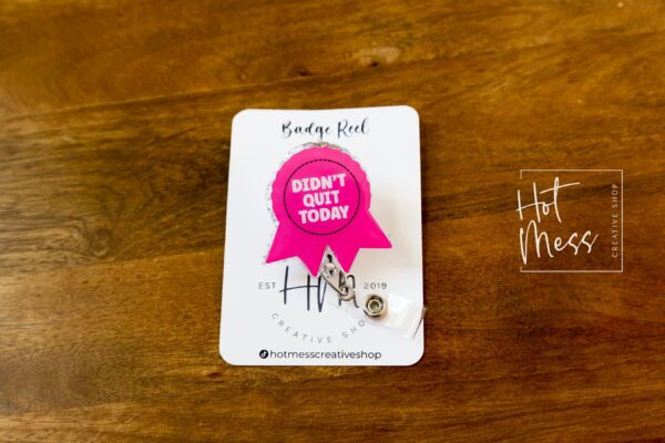 Didn't Quit today RN id Holder, Retractable Acrylic Badge Reel, Nurse Gift, Funny Badge Reel, Glitter id holder