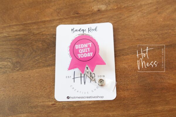 Didn't Quit today RN id Holder, Retractable Acrylic Badge Reel, Nurse Gift, Funny Badge Reel, Glitter id holder