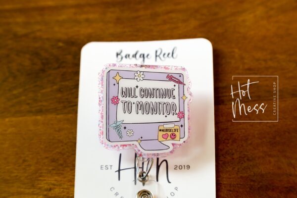 il_fullxfull.6821296196_jg48 Will Continue to monitor Badge Reel, Funny Nurse ID Holder, Retractable Badge Reel, Nurse Gift, Interchangeable Lanyard