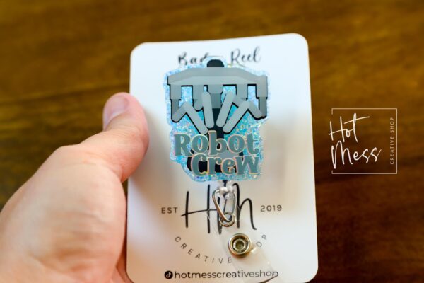 Robot Crew Badge Reel, robot-assisted surgery badge reel,  RN ID Holder, Retractable Acrylic Badge Reel, Nurse Gift, Boo Boo Crew