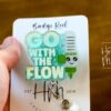 Go with the flow Funny Badge Reel, RN ID Holder, Retractable Acrylic Badge Reel, Nurse Gift, Respiratory Badge Reel