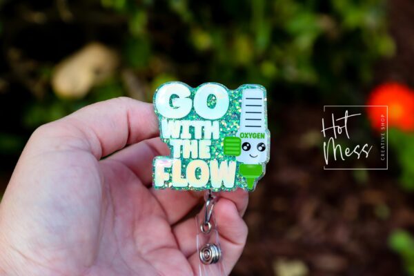 Go with the flow Funny Badge Reel, RN ID Holder, Retractable Acrylic Badge Reel, Nurse Gift, Respiratory Badge Reel