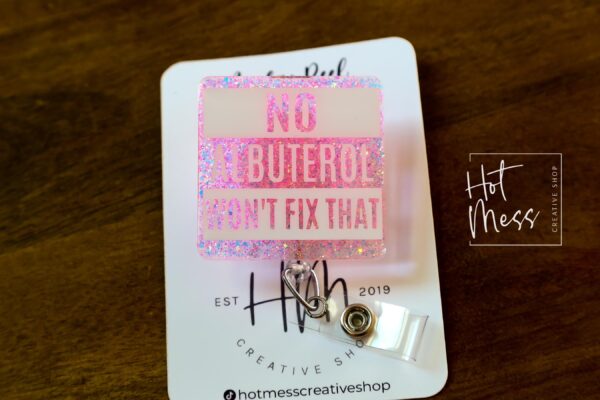 il_fullxfull.6831210073_pp8x Pink Funny Badge Reel, No Albuterol won't fix that, RN ID Holder, Retractable Acrylic Badge Reel, Nurse Gift, Night Shift