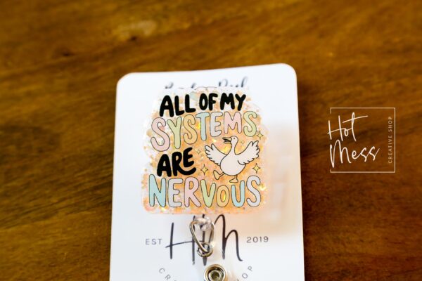 All My Systems are nervous badge reel, Interchangeable Badge Reel, Cute badge Reel, Teacher ID Holder, Anxiety badge reel, Badge Holder