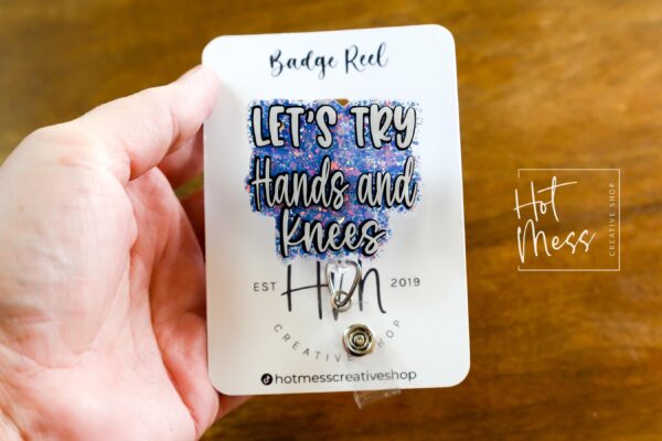 Let's Try Hands and Knees Badge Reel, Funny Badge Reel, Labor and Delivery ID Holder, Retractable Acrylic Badge Reel, Nurse Gift