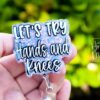 Let's Try Hands and Knees Badge Reel, Funny Badge Reel, Labor and Delivery ID Holder, Retractable Acrylic Badge Reel, Nurse Gift