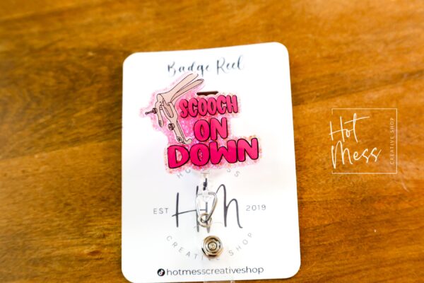 il_fullxfull.6843778914_isk7 Humorous OBGYN Badge Reel: Scooch On Down Retractable ID Holder for Labor & Delivery Nurses