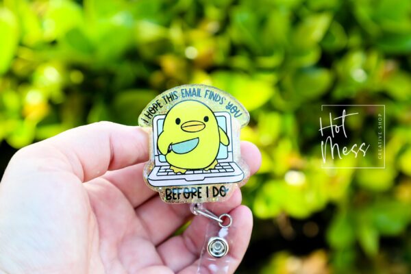 I hope this email finds you before I do Funny Badge Reel, Office Badge Holder, Retractable Acrylic Badge Reel, Office Badge Reel