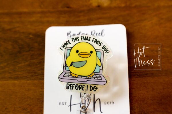 I hope this email finds you before I do Funny Badge Reel, Office Badge Holder, Retractable Acrylic Badge Reel, Office Badge Reel
