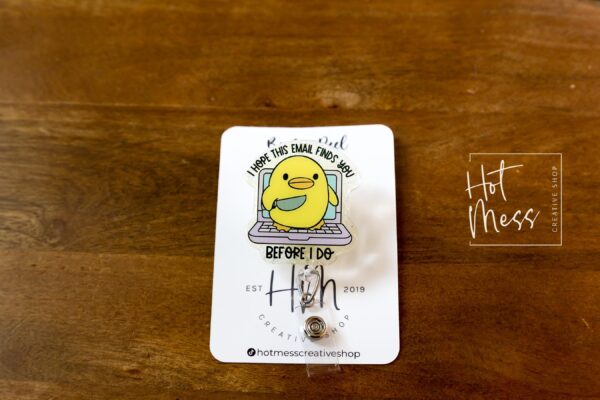 I hope this email finds you before I do Funny Badge Reel, Office Badge Holder, Retractable Acrylic Badge Reel, Office Badge Reel
