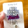 il_fullxfull.6870783724_sxk3 Not Friendly do not touch Badge Reel, RN id Holder, Hot Mess Retractable Acrylic Badge Reel, Nurse Gift, Funny Badge Reel, Glitter id holder