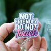 il_fullxfull.6876549404_alxi Not Friendly do not touch Badge Reel, RN id Holder, Hot Mess Retractable Acrylic Badge Reel, Nurse Gift, Funny Badge Reel, Glitter id holder