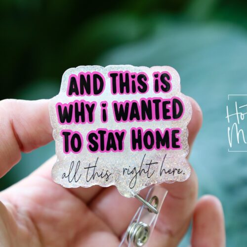 il_fullxfull.6876698834_h85k Snarky Glitter Badge Reel – “And This Is Why I Wanted to Stay Home” Funny Retractable ID Holder, Sassy Work Badge Clip