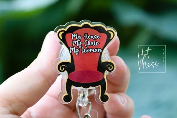 Fourth Wing Badge Reel – “My House. My Chair. My Woman.", Fantasy Book ID Clip, Badge for Book Lovers, Xaiden, 4th Wing
