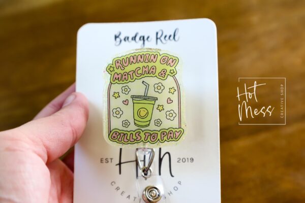 Funny Badge Reel, Running on matcha and bills to pay, RN ID Holder, Retractable Acrylic Badge Reel, Teacher gift, Office Worker
