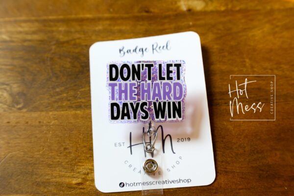 Don't let the hard days win Badge Reel, Librarian Badge Reel, Retractable Badge, Interchangeable Badge Reel, Book Lovers, Booktok, ACOTAR